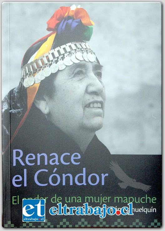 RENACE EL CÓNDOR.- La obra; prologada con acierto por Ximena Valdés, contiene poemas, disertaciones, monólogos y el relato puro de su paso por esta vida, en la que siempre supo pelear sin temor por causas pro-étnicas de su pueblo y de su raza.