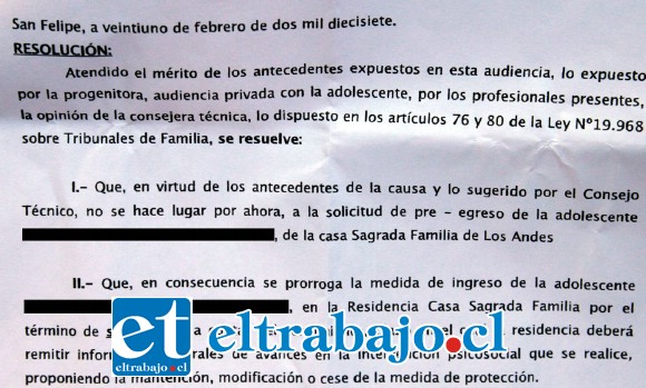 SIN ARGUMENTOS.- Así de simple, sin argumentaciones ni explicaciones, el Tribunal de Familia de San Felipe ordenó seis meses más de esta cuestionada medida cautelar para una niña que, desde sus trece años perdió su total libertad.