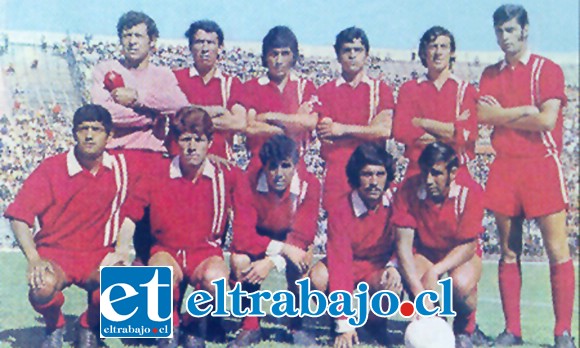 El glorioso Unión San Felipe que se coronó campeón los años 1970 y 1971.