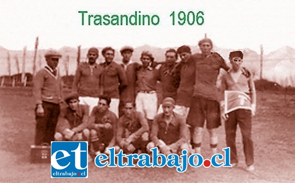 Primera formación de Trasandino en 1906, año en que nace la institución.