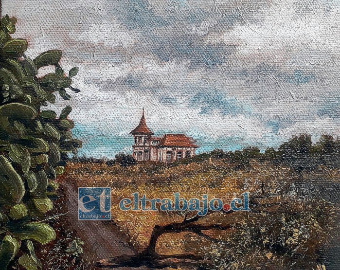 Chalet Riesco Leighton de San Felipe, óleo sobre tela realizado por Hosmán Valentino y que será parte de esta exhibición.