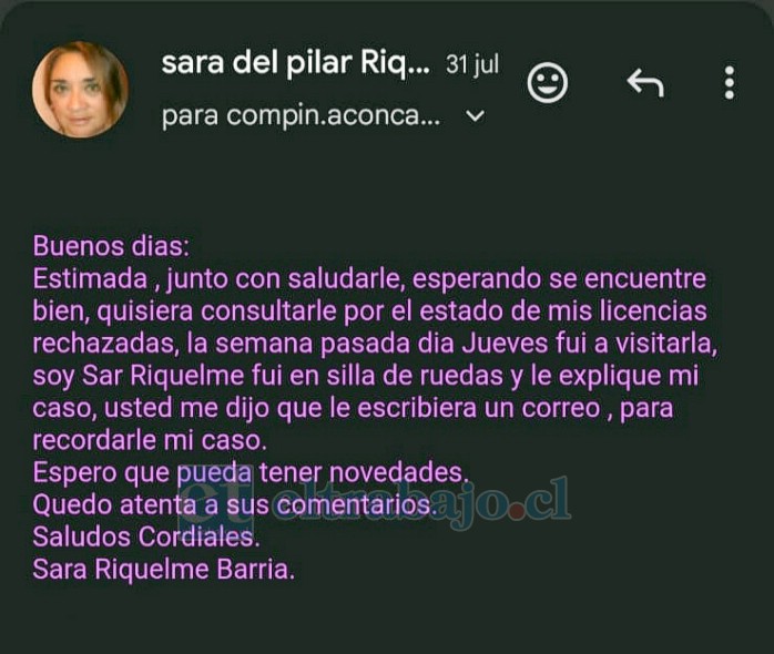 Correo que documenta que Sara ya ha ido a la oficina local de Compin San Felipe para consultar sobre el estado de sus licencias rechazadas.