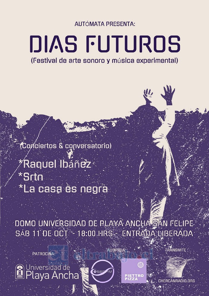 El festival ‘Días Futuros’ se vivirá este sábado 11 de octubre, desde las 18:00 horas, en el Domo de la Universidad de Playa Ancha, sede San Felipe.
