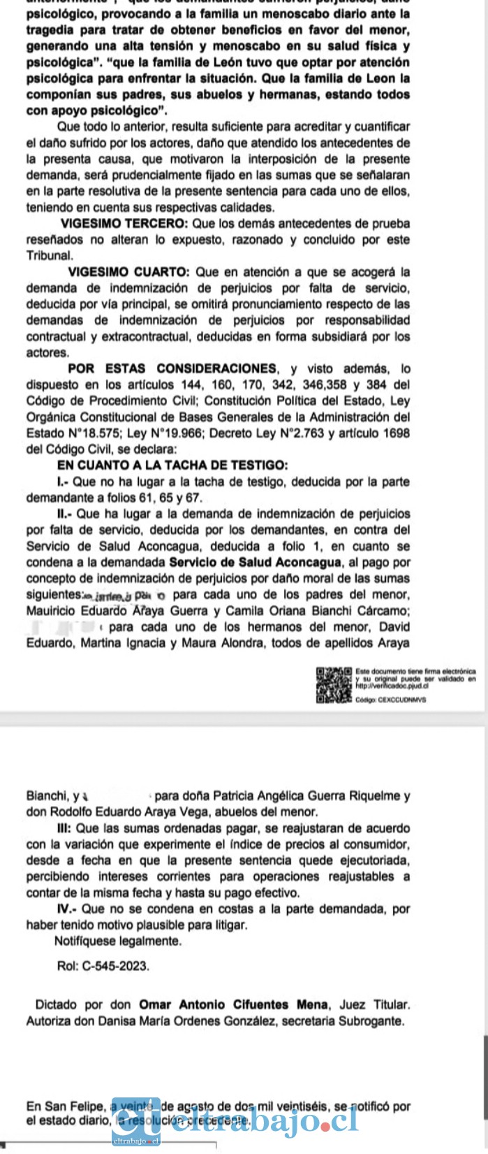 La resolución del Tribunal de San Felipe acogió la demanda de indemnización de perjuicios por falta de servicio presentada por la familia contra el Servicio de Salud Aconcagua y estableció indemnizaciones por daño moral para los familiares demandantes.